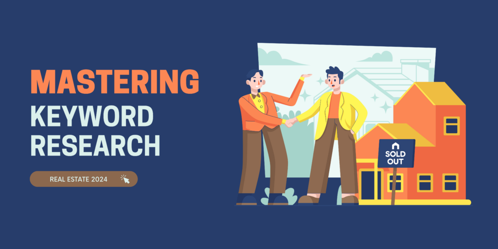 Mastering keyword research in real estate ads